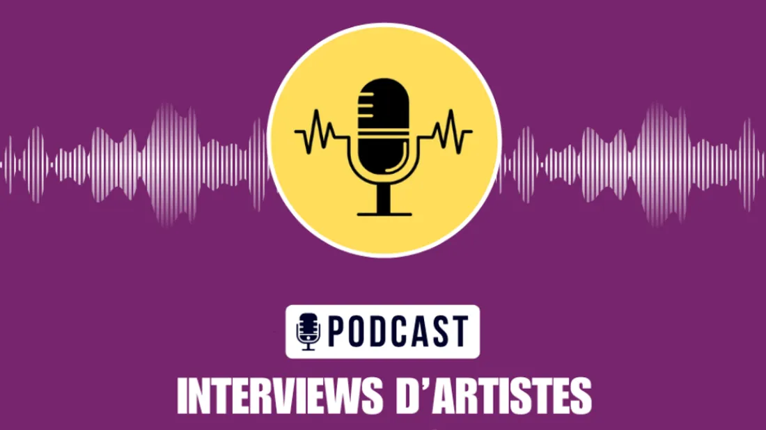 Les interviews d'artistes