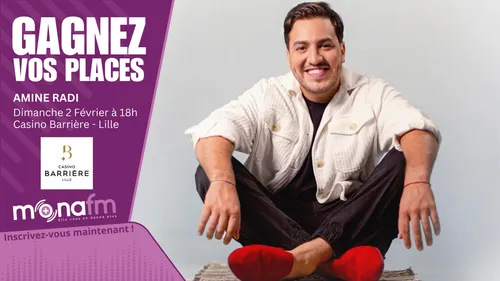 Jeu terminé! Gagnez vos places pour Amine Radi au Casino Barrière...