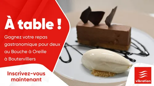 À Table : gagnez votre repas gastronomique pour deux au Bouche à...
