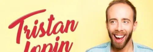 JEU TERMINE! Vos places pour TRISTAN LOPIN
