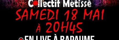 JEU TERMINE! Collectif Metissé en concert à Bapaume le 18 mai