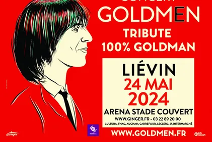 Jeu terminé! Gagnez vos places pour GOLDMEN le 24 mai à liévin