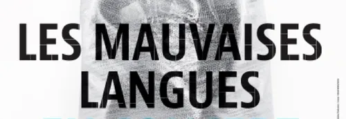 Gagnez vos places pour Les Mauvaises Langues avec Mona FM