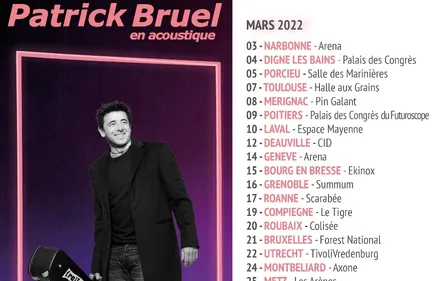 PATRICK BRUEL de nouvelles dates dans la région