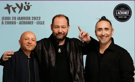 Gagnez vos places pour Tryo à l'Aéronef - Lille