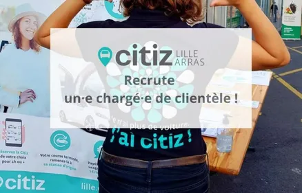 Citiz Lille Arras  recrute