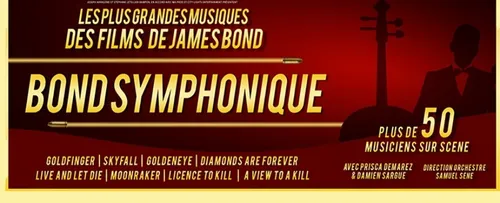 Gagnez vos places pour BOND SYMPHONIQUE au Zénith