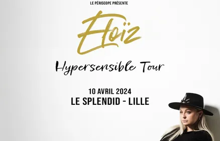 ELOIZ sera en concert au Splendid de Lille -Le 10 avril prochain