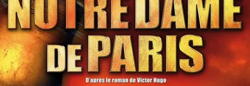 Vos places pour NOTRE DAME DE PARIS