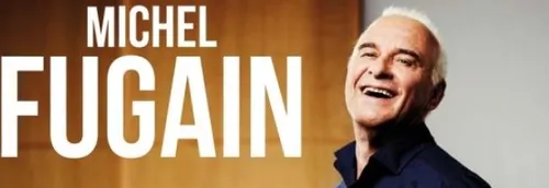 Vos places pour MICHEL FUGAIN
