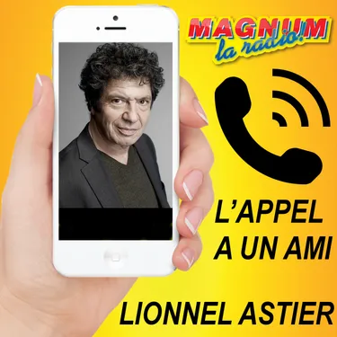 L'APPEL A UN AMI - LIONNEL ASTIER