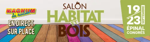 45e édition du Salon Habitat et Bois : entre énergies, innovations...