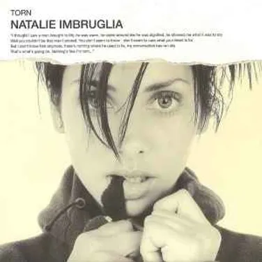 UN JOUR UNE CHANSON  #492 - "TORN" DE NATALIE IMBRUGLIA