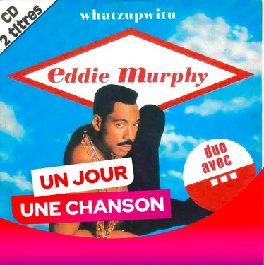 UN JOUR UNE CHANSON #514 - "WHATZUPWITU" DE EDDIE MURPHY ET MICHAEL...