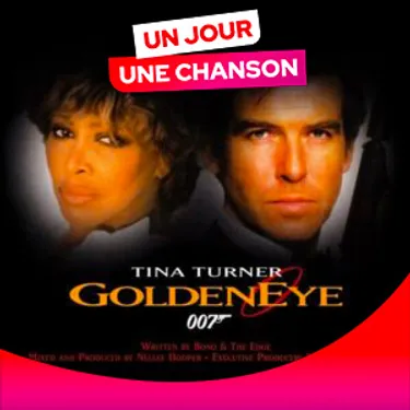UN JOUR UNE CHANSON #545 - "GOLDENEYE" DE TINA TURNER