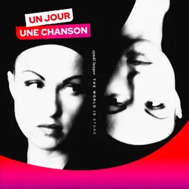 UN JOUR UNE CHANSON #571 - "THE WORLD IS STONE" DE CYNDI LAUPER