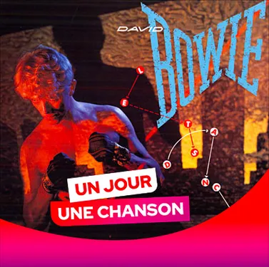 UN JOUR UNE CHANSON #556 - "LET'S DANCE" DE DAVID BOWIE