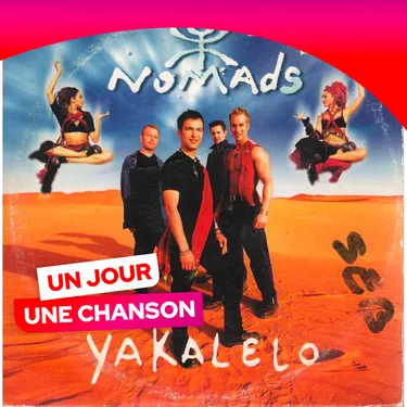UN JOUR UNE CHANSON #575 - "YAKALELO" DE NOMADS