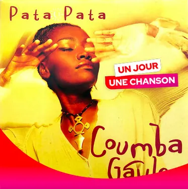 UN JOUR UNE CHANSON #578 - "PATA PATA" DE COUMBA GAWLO