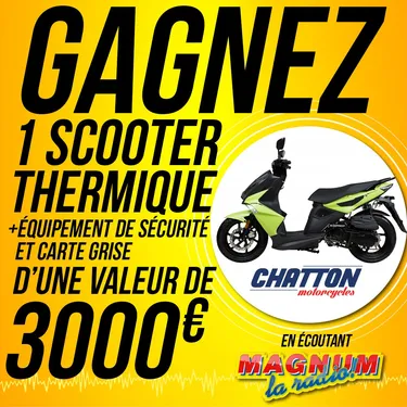 GAGNEZ UN SCOOTER AVEC CHATTON MOTORCYCLES A REMIREMONT