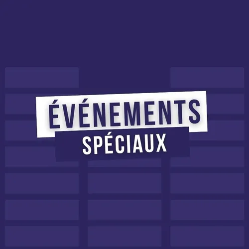 Événements spéciaux