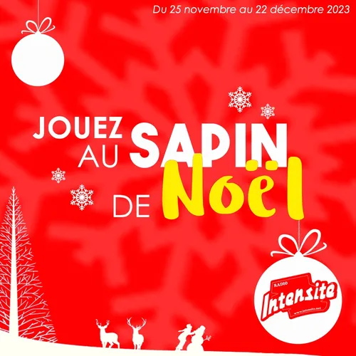 JEU - Le SAPIN DE NOËL exceptionnel sur Intensité !
