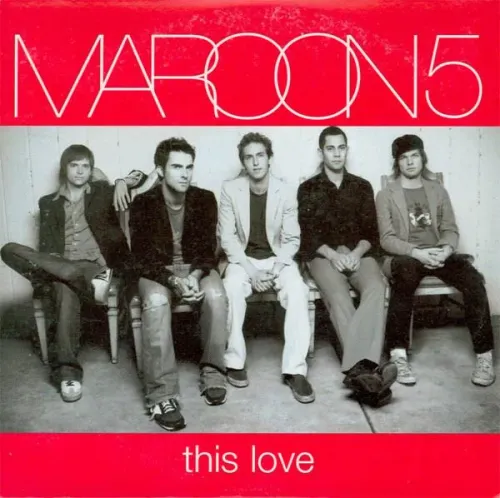 UN JOUR UNE CHANSON #502 - "THIS LOVE" DE MAROON 5