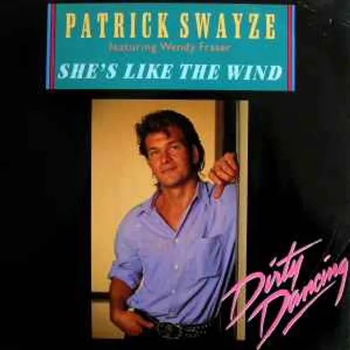 UN JOUR UNE CHANSON #491 - "SHE'S LIKE THE WIND" DE PATRICK SWAYZE