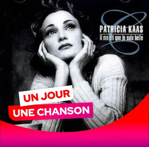 UN JOUR UNE CHANSON #519 - "IL ME DIT QUE JE SUIS BELLE" DE...