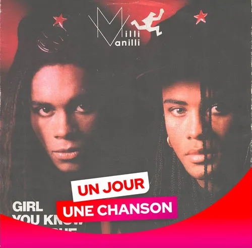 UN JOUR UNE CHANSON #532 - "GIRL YOU KNOW IT'S TRUE" DE MILLI VANILLI