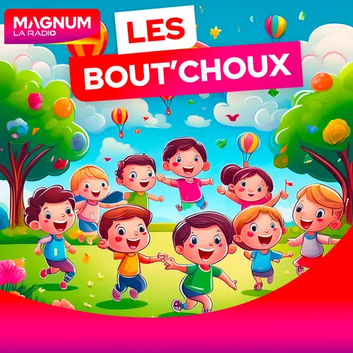 LES BOUT'CHOUX MAGNUM 02/07/2025 - L'AMOUR