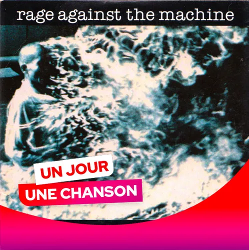 UN JOUR UNE CHANSON #538 - "KILLING IN THE NAME OF" DE RAGE AGAINST...