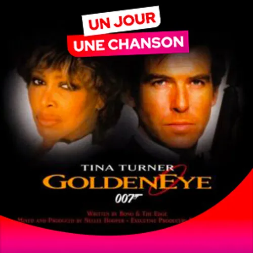 UN JOUR UNE CHANSON #545 - "GOLDENEYE" DE TINA TURNER