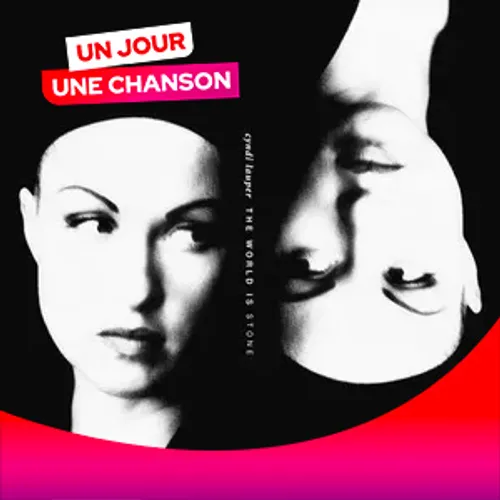 UN JOUR UNE CHANSON #571 - "THE WORLD IS STONE" DE CYNDI LAUPER