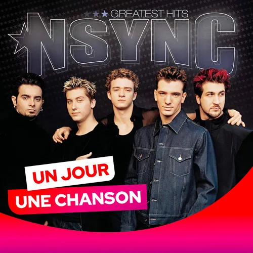 UN JOUR UNE CHANSON #567 - "BYE BYE BYE" DES N'SYNC