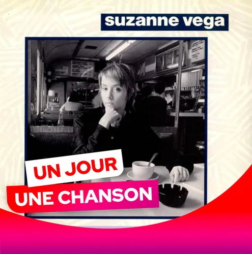 UN JOUR UNE CHANSON #563 - "TOM'S DINER" DE SUZANNE VEGA