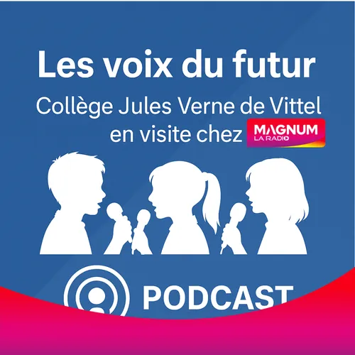 Les voix du futur – Collège Jules Verne de Vittel en visite chez...